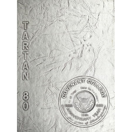 (Custom Reprint) Yearbook: 1980 Covenant College - Tartan Yearbook (Lookout Mountain, GA)