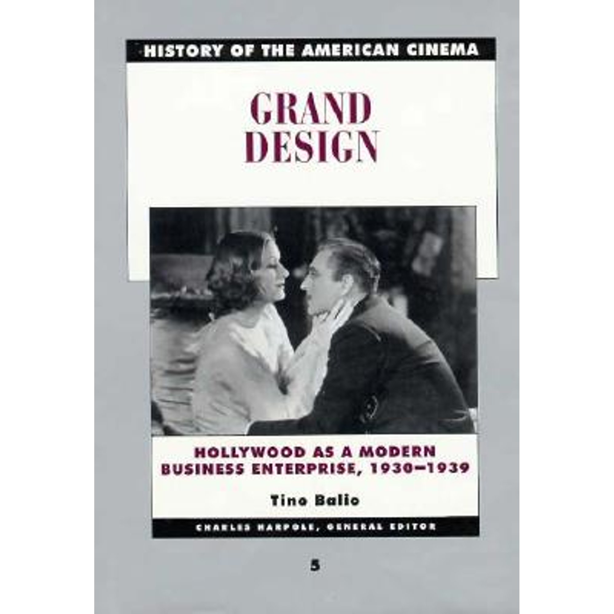 Pre-Owned History of the American Cinema: Grand Design: Hollywood as a Modern Business Enterprise, (Hardcover) by Tino Balio, Donald Crafton