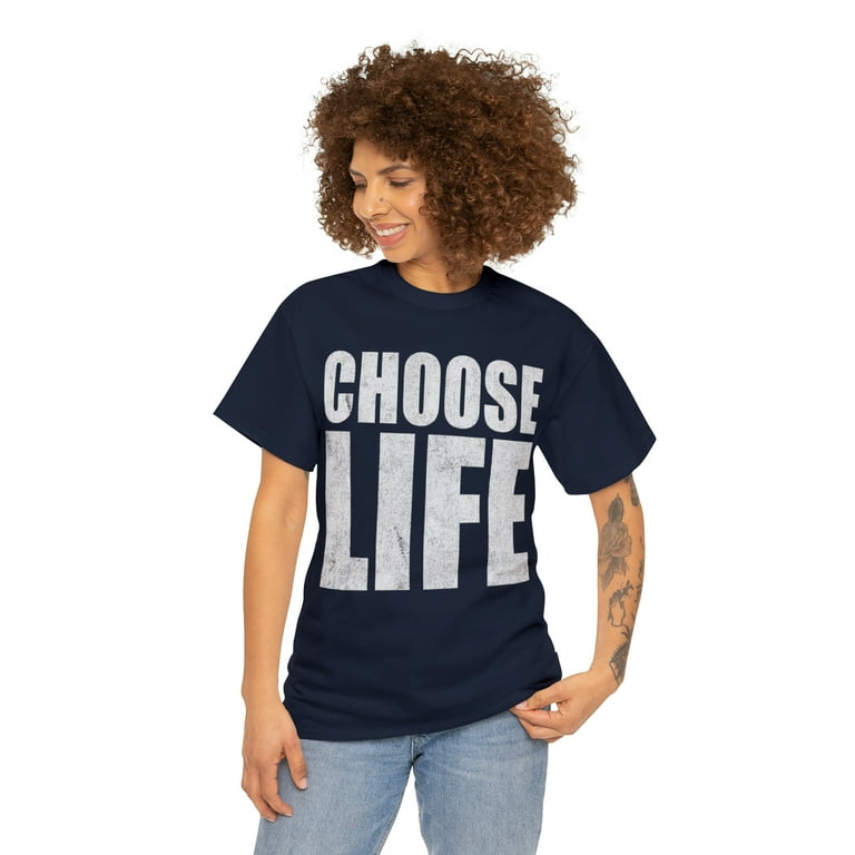 Choose life store shirt