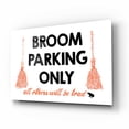thumbnail image 2 of Epic Art 'Broom Parking Only' by Lettered & Lined, Acrylic Glass Wall Art, 16"x12", 2 of 8