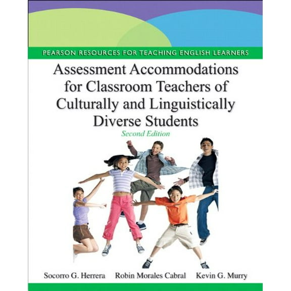 Pre-Owned Assessment Accommodations for Classroom Teachers of Culturally and Linguistically Diverse Students (Paperback) 0132853353 9780132853354