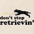 thumbnail image 2 of CafePress - Don't Stop Retrievin' Tote Bag - Unisex Canvas Tote Bag, Beige, 1-Piece, 2 of 6
