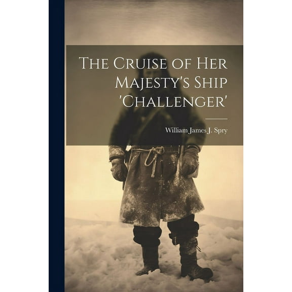 The Cruise of Her Majesty's Ship 'challenger'