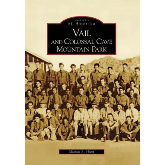 Pre-Owned Vail and Colossal Cave Mountain Park (Paperback) 0738548820 9780738548821