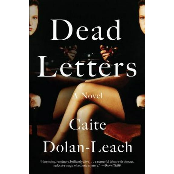 Pre-Owned Dead Letters: A Novel (Hardcover) 039958885X 9780399588853
