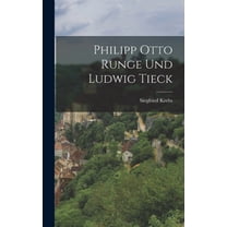 Philipp Otto Runge Und Ludwig Tieck (Hardcover)