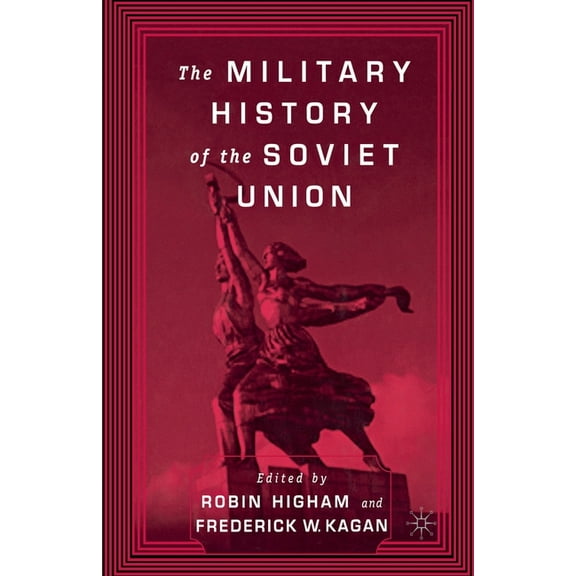 The Military History of the Soviet Union, (Paperback)