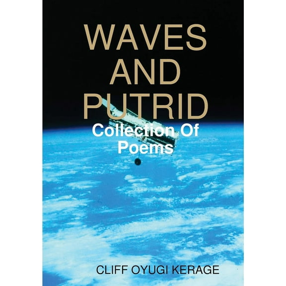 Waves and Putrid, (Paperback)