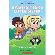 ANN M MARTIN; KATY FARINA Karen's Witch: a Graphic Novel (Baby-Sitters Little Sister #1) (Adapted Edition) (Adapted edition) (Paperback)