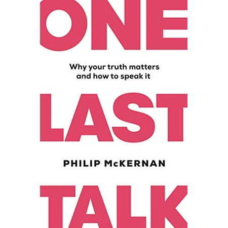 Pre-Owned One Last Talk: Why Your Truth Matters and How to Speak It: 1 Paperback