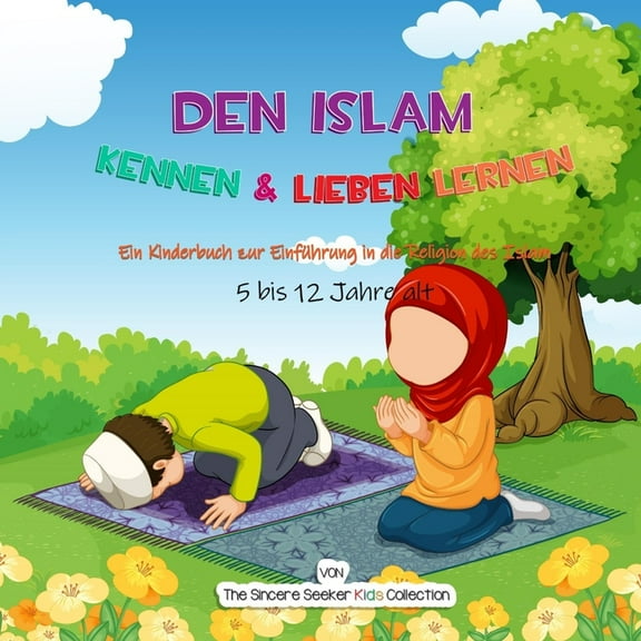 Den Islam kennen & lieben lernen, (Paperback)