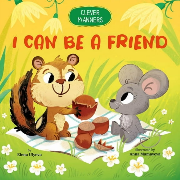 Clever Manners I Can Be a Friend, (Board Book)