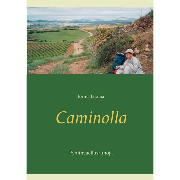 Caminolla: Pyhiinvaellusrunoja, (Paperback)