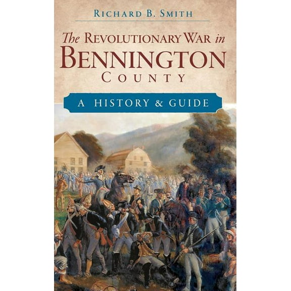 The Revolutionary War in Bennington County (Hardcover)