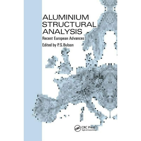 Aluminium Structural Analysis: Recent European advances, (Paperback)