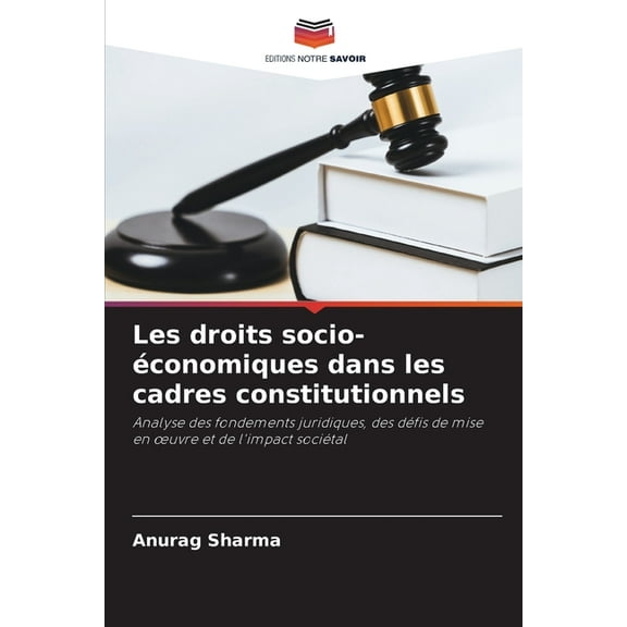 Les droits socio-Ã©conomiques dans les cadres constitutionnels, (Paperback)