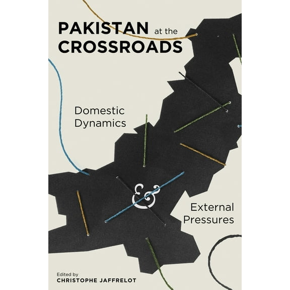Religion, Culture, and Public Life Pakistan at the Crossroads: Domestic Dynamics and External Pressures, Book 21, (Hardcover)