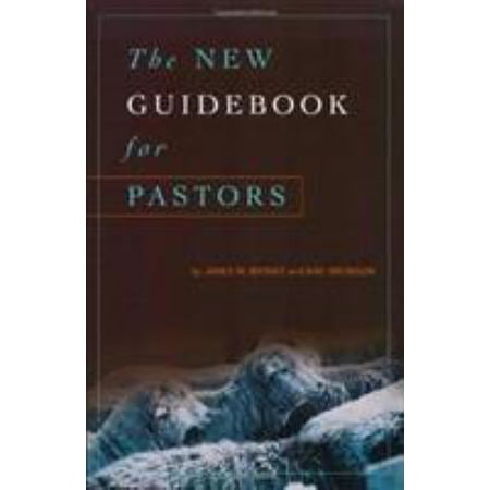 Pre-Owned The New Guidebook for Pastors (Paperback) 0805444297 9780805444292