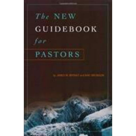 Pre-Owned The New Guidebook for Pastors (Paperback) 0805444297 9780805444292