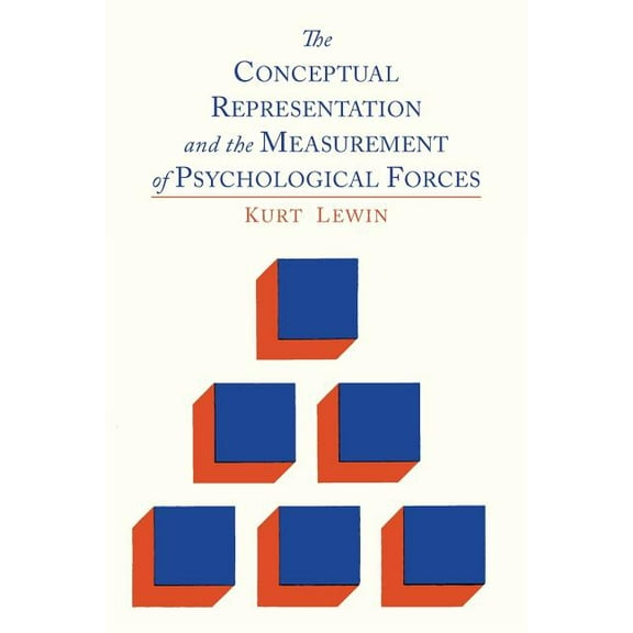 The Conceptual Representation and the Measurement of Psychological Forces, (Paperback)