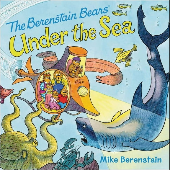 Berenstain Bears Berenstain Bears Under the Sea, (Hardcover)