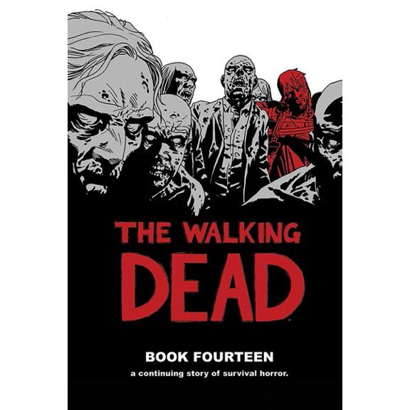 Pre-Owned The Walking Dead Book 14: A Continuing Story of Survival Horror (Walking Dead, 14) Hardcover