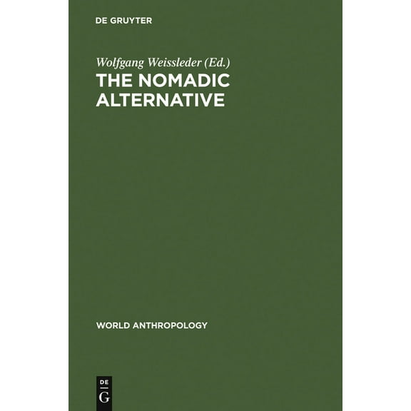 World Anthropology The Nomadic Alternative, (Hardcover)