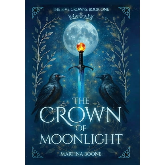 The Five Crowns The Crown of Moonlight, Book 1, (Hardcover)