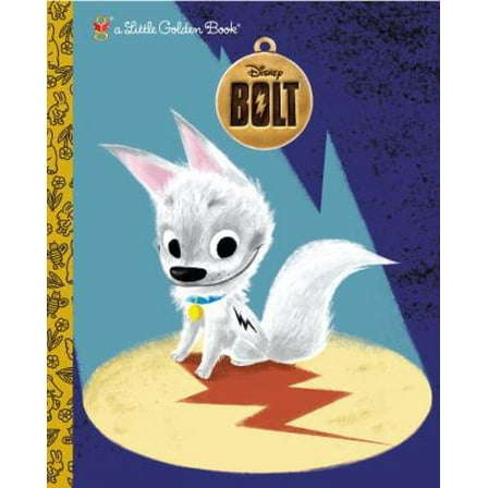 Pre-Owned Bolt (Disney Little Golden Book) (Hardcover) 0736425454 9780736425452