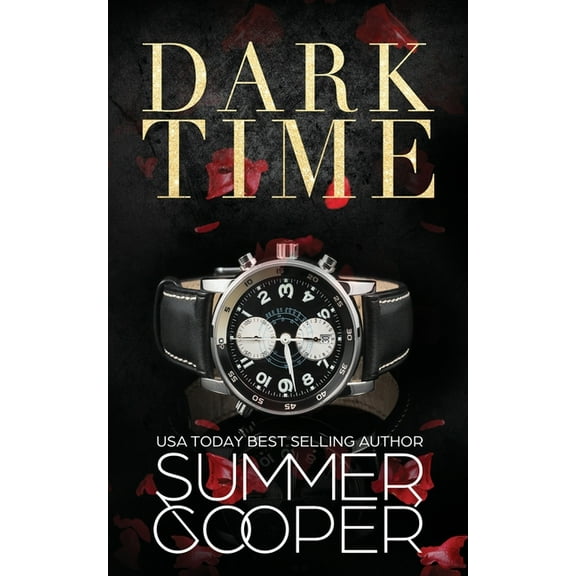 Dark Desires Dark Time: A Billionaire Dark Contemporary Romance, Book 4, (Paperback)