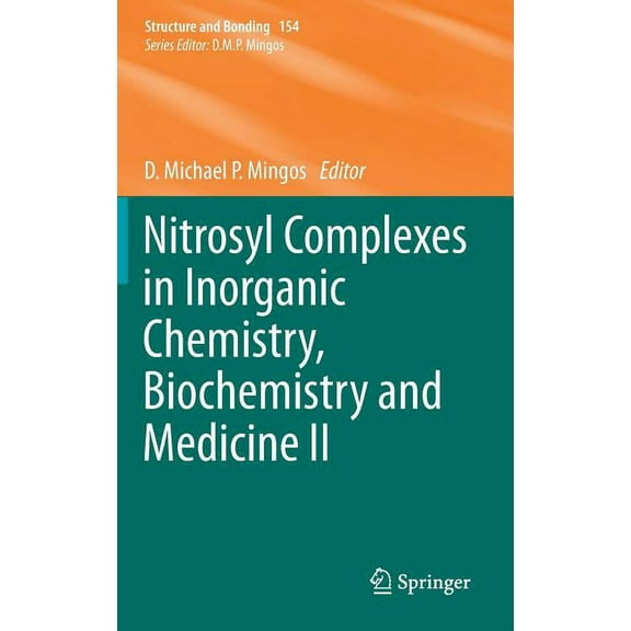 Structure and Bonding Nitrosyl Complexes in Inorganic Chemistry, Biochemistry and Medicine II, Book 154, (Hardcover)