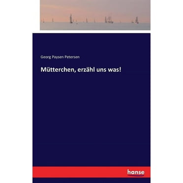 Mütterchen, erzähl uns was! (Paperback)