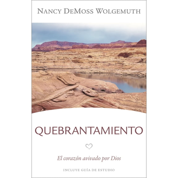 Quebrantamiento: El Corazón Avivado Por Dios (Paperback)