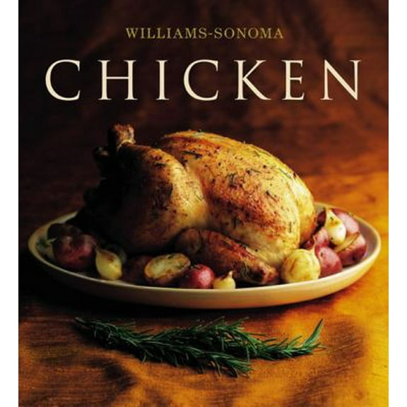 Pre-Owned The Williams-Sonoma Collection: Chicken (Hardcover) 0743224418 9780743224413