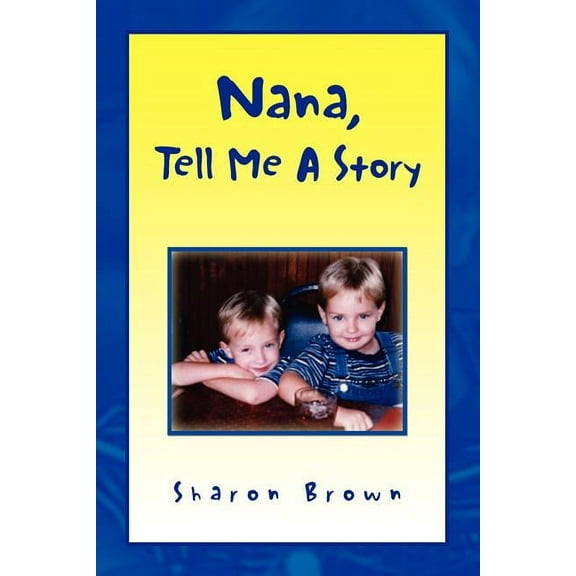 Nana, Tell Me a Story, (Paperback)