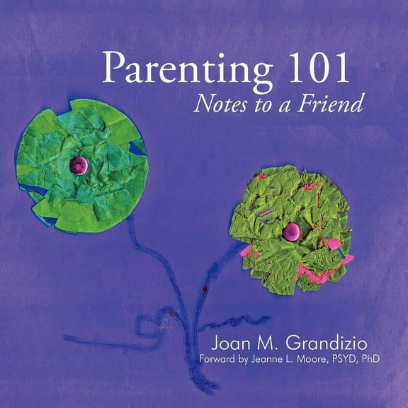 Parenting 101 : Notes to a Friend
