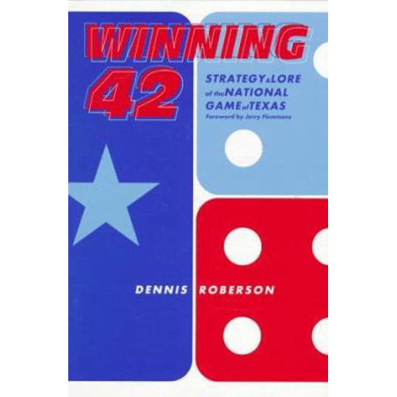 Pre-Owned Winning 42: Strategy & Lore of the National Game of Texas Paperback