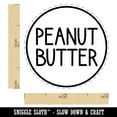thumbnail image 2 of Peanut Butter Flavor Scent Rounded Text Self-Inking Rubber Stamp Ink Stamper - Black Ink - Mini 1/2 Inch, 2 of 7