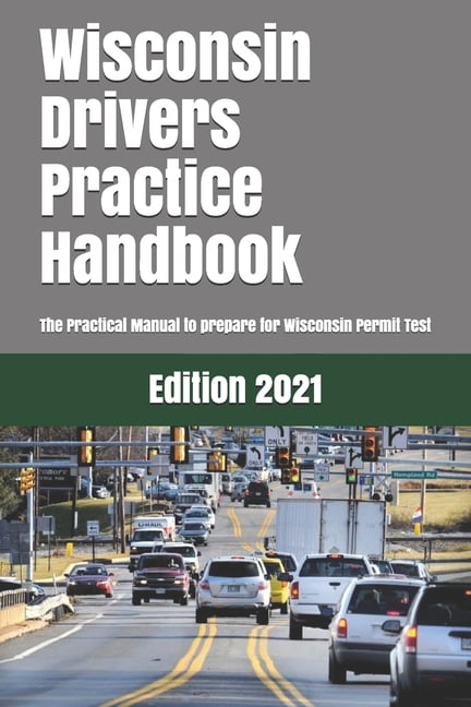 wisconsin-drivers-practice-handbook-the-manual-to-prepare-for-wisconsin-permit-test-more