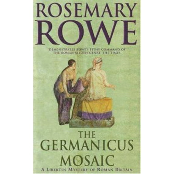 Pre-Owned The Germanicus Mosaic (Libertus Mystery Series) (Paperback) 0747261016 9780747261018
