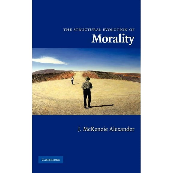 The Structural Evolution of Morality, (Hardcover)