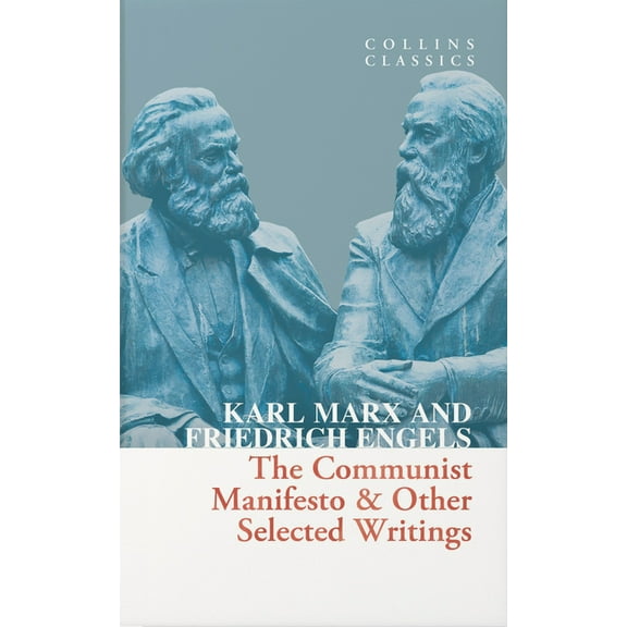 Collins Classics The Communist Manifesto & Other Selected Writings, (Paperback)