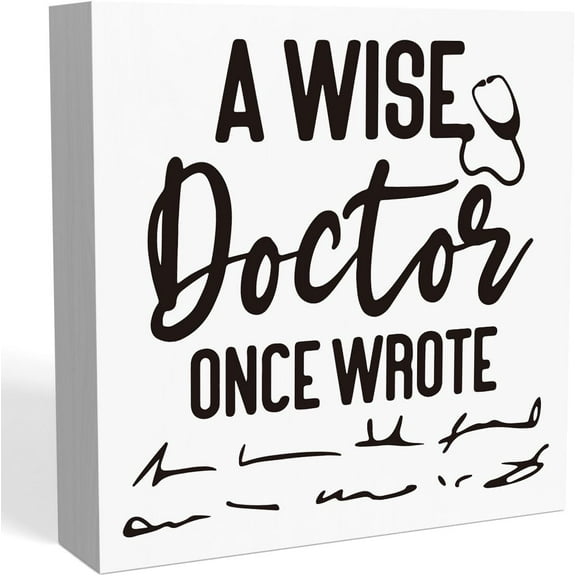 Zomyto 5"x5" Funny Doctor Gifts, A Wise Doctor Once Wrote Sign, Doctors Day Gifts, Retirement Christmas Birthday Gifts for Doctor Dental Assistant, Home Office Desk Decor