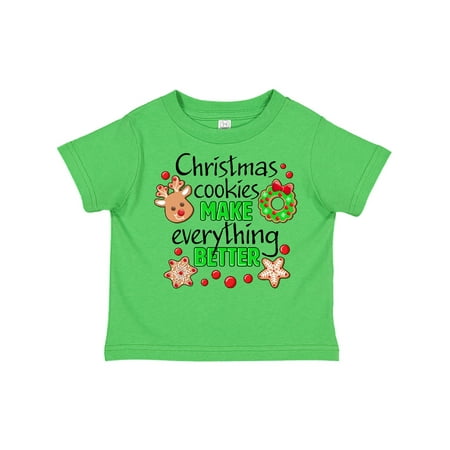 

Inktastic Christmas Cookies Make Everything Better Gift Toddler Boy or Toddler Girl T-Shirt