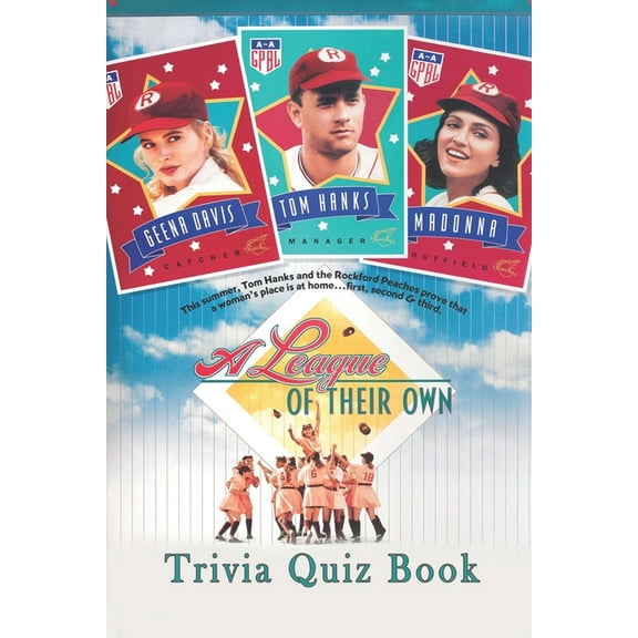 A League of Their Own: Trivia Quiz Book