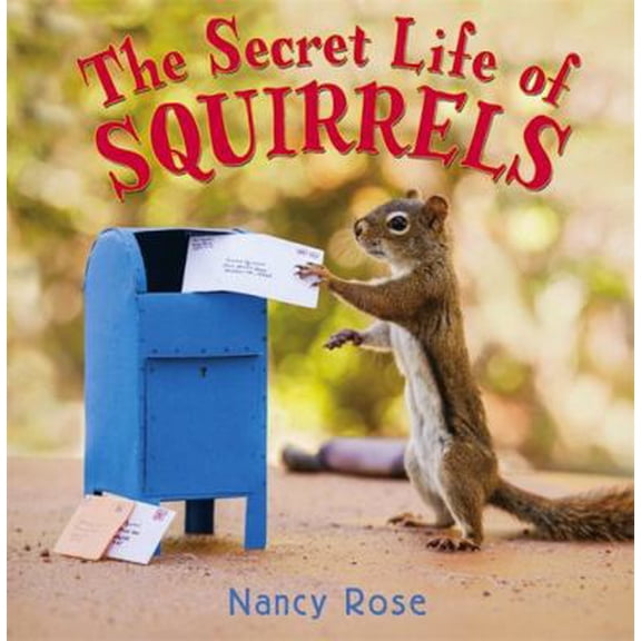 Pre-Owned The Secret Life of Squirrels (Hardcover) 0316370274 9780316370271