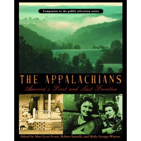 Pre-Owned The Appalachians: America's First and Last Frontier