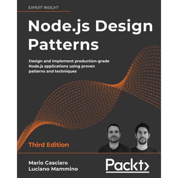 Pre-Owned Node.js Design Patterns - Third edition: Design and implement production-grade Node.js applications using proven patterns and techniques (Paperback) 1839214112 9781839214110