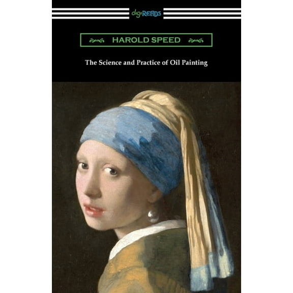 The Science and Practice of Oil Painting (Paperback)