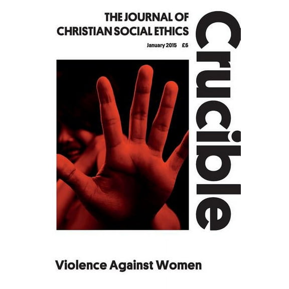 Crucible 2015/1 Violence Against Women, (Paperback)